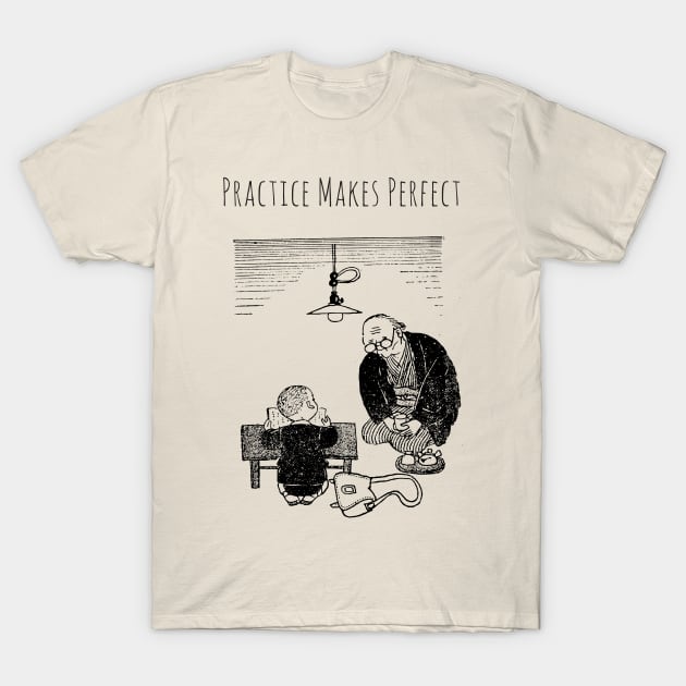 Practice Makes Perfect T-Shirt by PopCycle